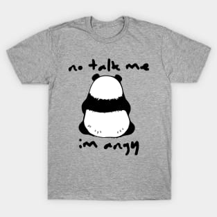 No Talk Me I'm Angy T-Shirt